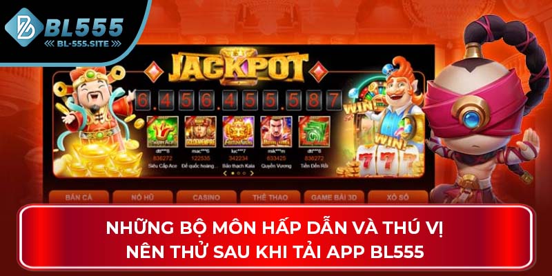 Những bộ môn hấp dẫn và thú vị nên thử sau khi tải app BL555